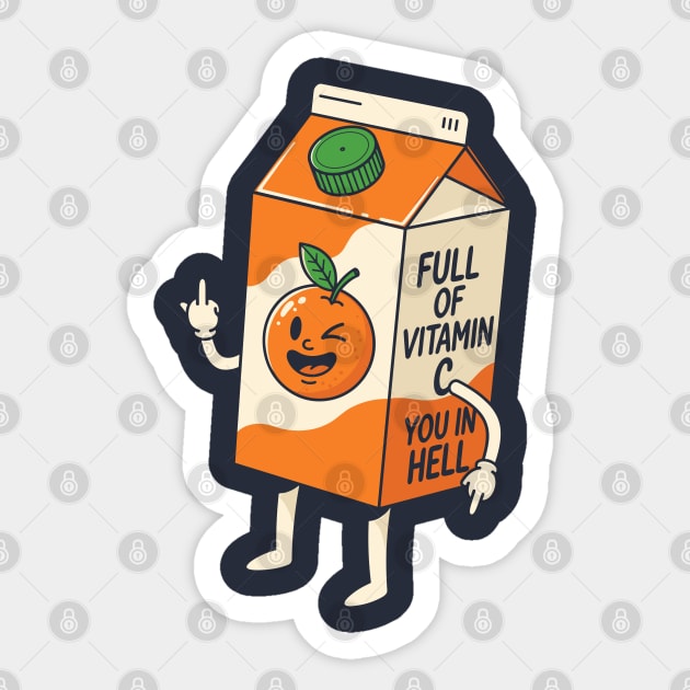Full of Vitamin C You in Hell Sticker by enrynz